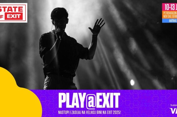 Prijavi se na Play @ EXIT konkurs i zasviraj na 25. izdanju EXIT festivala!