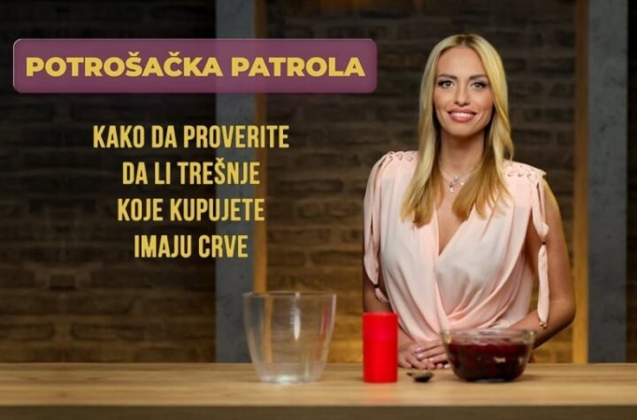 KAKO DA PROVERITE DA LI TREŠNJE KOJE KUPUJETE IMAJU CRVE?