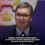 NIKOME NE DAMO DA NAM UNIŠTI SRBIJU! Vučić o blokaderima: Predsednik otkrio koja im je jedina politika