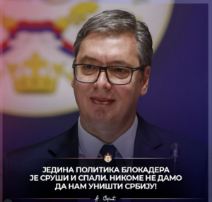 NIKOME NE DAMO DA NAM UNIŠTI SRBIJU! Vučić o blokaderima: Predsednik otkrio koja im je jedina politika