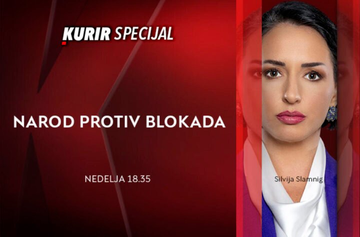 SPECIJAL NA KURIR TELEVIZIJI – NAROD PROTIV BLOKADA