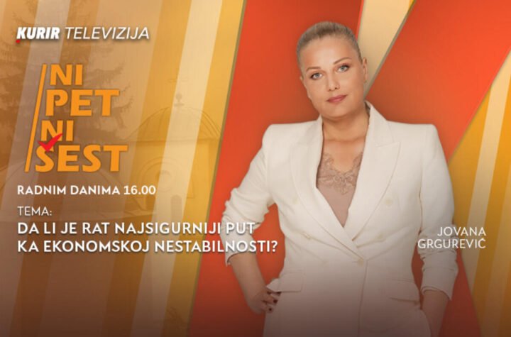 DA LI JE RAT NAJSIGURNIJI PUT KA EKONOMSKOJ NESTABILNOSTI? - od 16.00 u današnjoj emisiji Ni 5 Ni 6.