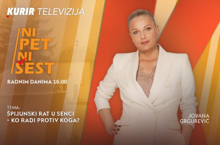 ŠPIJUNSKI RAT U SENCI: KO RADI PROTIV KOGA? - u današnjoj emisiji “NI 5 NI 6” od 16.00