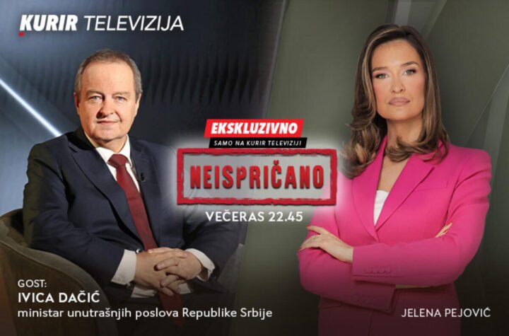 EKSKLUZIVNO: MINISTAR UNUTRAŠNJIH POSLOVA REPUBLIKE SRBIJE IVICA DAČIĆ U EMISIJI “NEISPRIČANO”, VEČERAS U 22.45