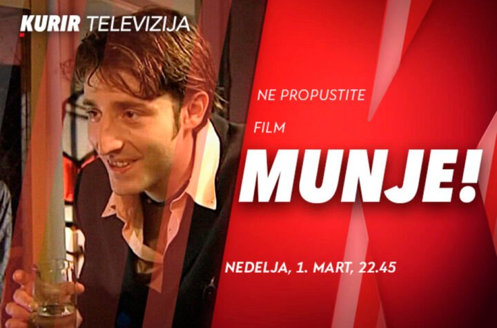 NE PROPUSTITE FILM “MUNJE!” U NEDELJU, 1. MARTA, OD 22.45, NA KURIR TELEVIZIJI!