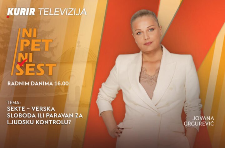 SEKTE – VERSKA SLOBODA ILI PARAVAN ZA LJUDSKU KONTROLU? - u današnjoj emisiji “NI 5 NI 6” od 16.00
