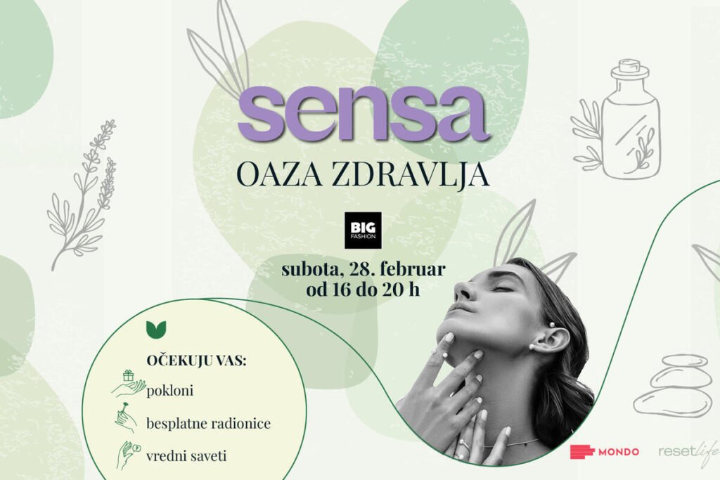 SENSA Oaza zdravlja u Big Fashion šoping centru: Probudimo harmoniju tela i duha u susret proleću