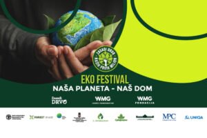 EKO FESTIVAL “NAŠA PLANETA – NAŠ DOM” U OKVIRU PROJEKTA “ZASADI DRVO”