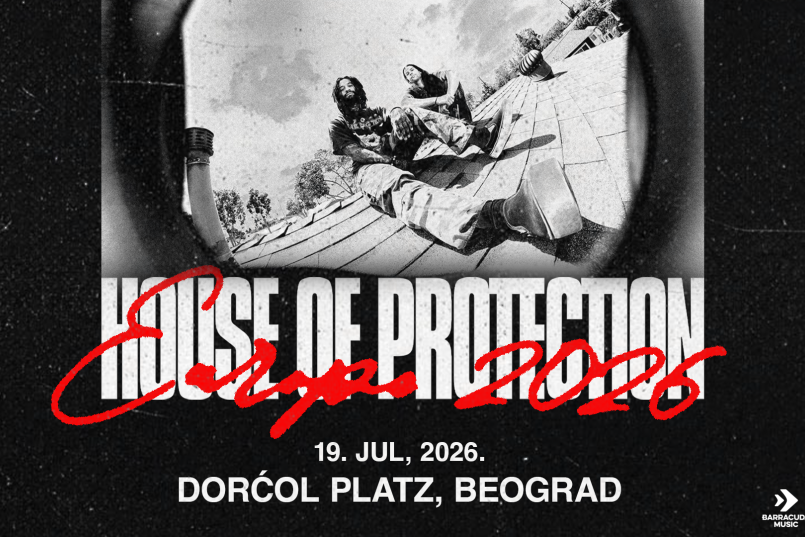 Predvodnici svetske alternativne scene STIŽU U BEOGRAD! House of Protection 19. jula u Dorćol Platzu: ULAZNICE U PRODAJI SADA