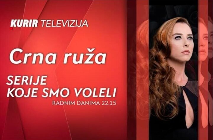 VEČERAS OD 22.15, NA ZAHTEV GLEDALACA, PONOVO EMITUJEMO SINOĆNU EPIZODU HIT SERIJE „CRNA RUŽA“