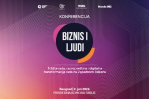 KONFERENCIJA “BIZNIS I LJUDI” O BUDUĆNOSTI TRŽIŠTA RADA I RAZVOJU VEŠTINA NA ZAPADNOM BALKANU