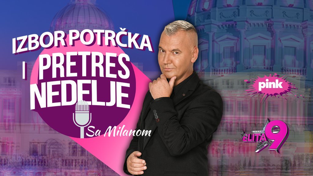 STANIJA VEČERAS BIRA POTRČKE! Gledajte Elitu uživo na Pinku: Stigao je Milan Milošević, kreće HAOS!