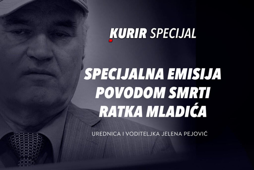 UŽIVO NA KURIR TELEVIZIJI: Specijalna emisija povodom smrti Ratka Mladića.