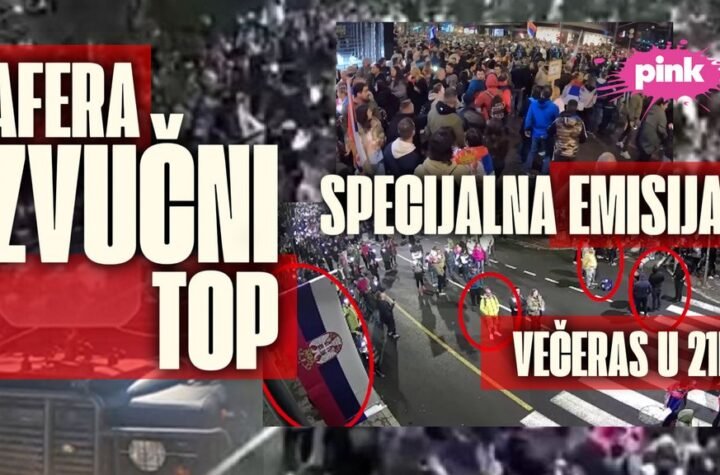 SPECIJALNA EMISIJA - KO JE I ZAŠTO MONTIRAO LAŽNU AFERU ZVUČNI TOP?! Večeras na televiziji Pink u 21 čas!