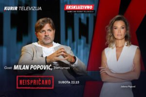 EKSKLUZIVNO NA KURIR TV , gost emisije “Neispričano” je Milan Popović, biznismen: subota, 3. oktobar od 22.15